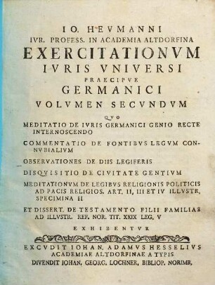 Ioh. Hevmanni ... Exercitationes ivris vniversi praecipve Germanici, 2. quo meditatio de iuris Germanici genio recte internoscendo ...