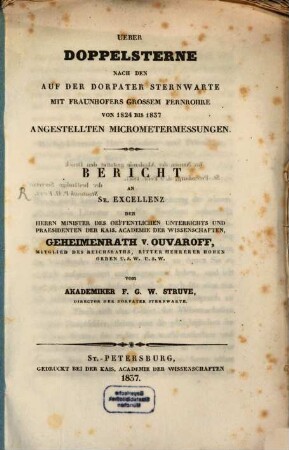 Ueber Doppelsterne nach dem auf der Dorpater Sternwarte mit Frauenhofers großem Fernrohr von 1824 bis 1837 angestellten Micrometer-Messungen