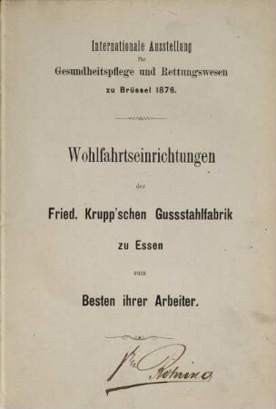 Wohlfahrtseinrichtungen der Friedr. Krupp'schen Gussstahlfabrik zu Essen zum Besten ihrer Arbeiter