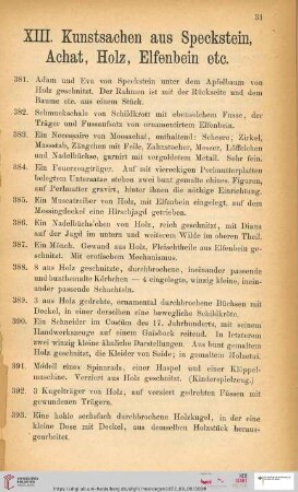 XIII. Kunstsachen aus Speckstein, Achat, Holz, Elfenbein etc. (Nr. 381 - 424)
