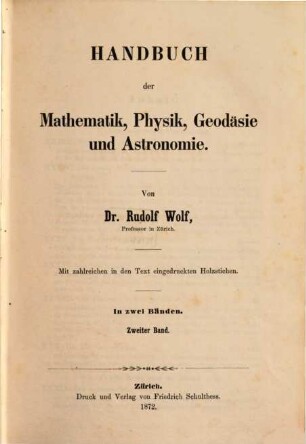 Handbuch der Mathematik, Physik, Geodäsie und Astronomie : in zwei Bänden. 2