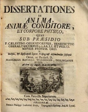 Dissertationes De Anima, Animae Conditore, Et Corpore Physico