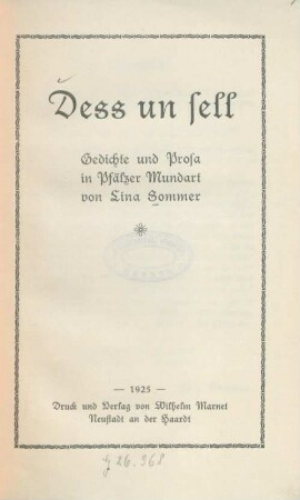 Dess un sell : Gedichte und Prosa in Pfälzer Mundart