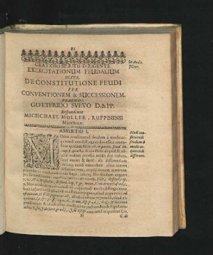 Exercitationum Feudalium Sexta. De Constitutione Feudi Per Conventionem & Successionem. Respondente Michael Muller.