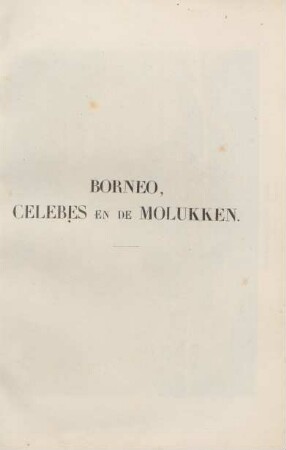 Borneo, Celebes en de Molukken