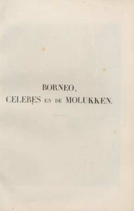 Borneo, Celebes en de Molukken