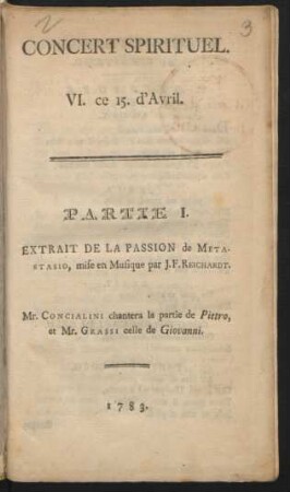 Concert Spirituel. VI. ce 15. d'Avril. Partie I. Extrait De La Passion : de Metastasio