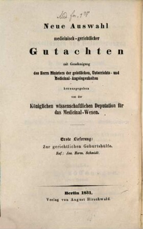 Neue Auswahl medicinisch-gerichtlicher Gutachten, 1. Zur gerichtlichen Geburtshülfe ; Abth. 1. Über Kunstfehler der Geburtshelfer und Hebammen