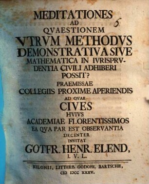 Meditationes ad quaestionem, utrum methodus demonstrativa sive mathematica in iurisprudentia civili adhiberi possit?