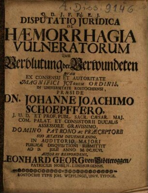 Disputatio Juridica De Haemorrhagia Vulneratorum : = Von Verblutung der Verwundeten