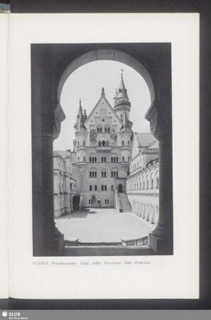 73. Schloß Neuschwanstein. Palas, rechts Ritterhaus, links Kemenate