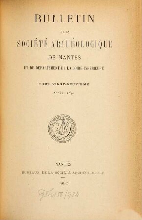Bulletin de la Société Archéologique de Nantes et du Département de la Loire-Inférieure. 29. 1890