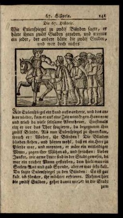 Die 67. Historie. Wie Eulenspiegel zu zwölf Blinden sagte, er hätte ihnen zwölf Gulden gegeben, und meynte ein jeder, der andere hätte die zwölf Gulden, und war doch nichts