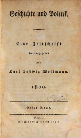 Geschichte und Politik : eine Zeitschrift. 1800,1, 1800,1