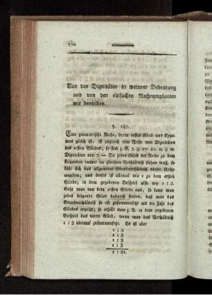 Von den Dignitäten in weiterer Bedeutung und von den einfachen Rechnungsarten mit denselben.