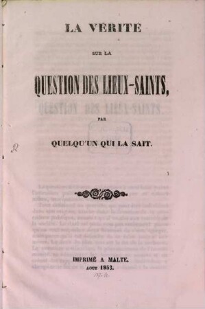 La Verité sur la question des Lieux-Saints : Par quelqu'un qui la sait