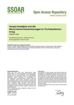Sergej Kowaljow und die Menschenrechtsverletzungen im Tschetschenien-Krieg