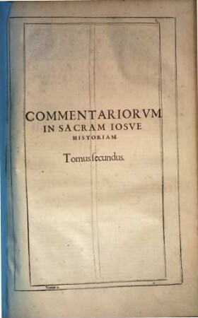 In sacram Iosue historiam commentariorum tomi duo. 2