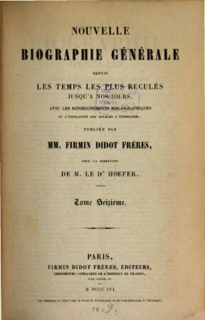 Nouvelle biographie générale : depuis les temps les plus reculés jusqu'à nos jours ; avec les renseignements bibliographiques et l'indication des sources à consulter. 16, Emmet - Faes