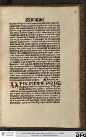 Nunc demum pro sexto articulo brevissime expediendo queritur, in quo loco dicende sunt hore canonice.