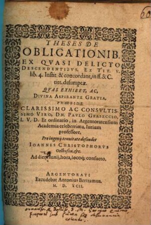 Theses de obligationib., ex quasi delicto descendentibus : ex tit. V. lib. 4. Instit. & concordant. in ff. & C. titt. desumptae