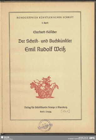 Der Schrift- und Buchkünstler Emil Rudolf Weiß