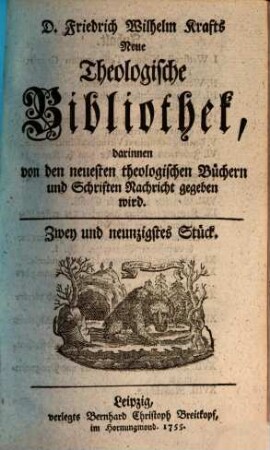 Friedrich Wilhelm Krafts neue theologische Bibliothek, darinnen von den neuesten theologischen Büchern und Schriften Nachricht gegeben wird, 92. 1755