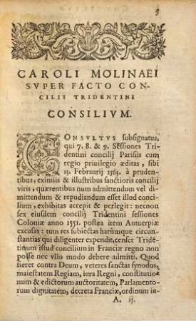 Caroli Molinaei Consilia duo : I. Super facto Concilii Tridentini. II. Super commodis vel incommodis novae sectae, seu factitiae religionis Iesuitarum