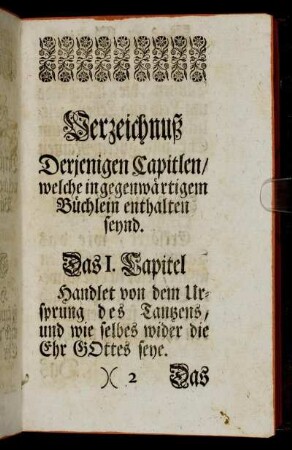 Verzeichnuß Derjenigen Capitlen / welche in gegenwärtigem Büchlein enthalten seynd.