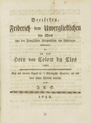 Breifeken, Friderich den Unverglieklichen tau Ehren van den Französischen Kriegslühen tau Göttingen entworpen, un an den Hern van Colom du Clos 'richtet