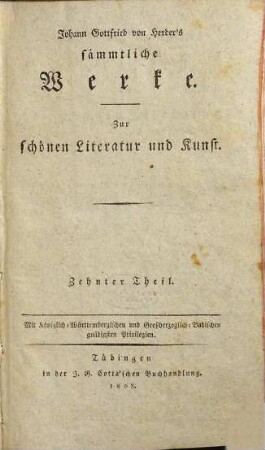Johann Gottfried von Herder's sämmtliche Werke, [3],10. Zur schönen Literatur und Kunst ; 10, Schriften zur griechischen Literatur