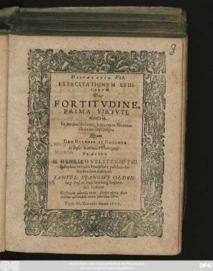 Disputatio VII. Exercitationum Ethicarum De Fortitudine, Prima Virtute morali : Ex medio libri tertii Ethicorum Nicomachiorum deprompta