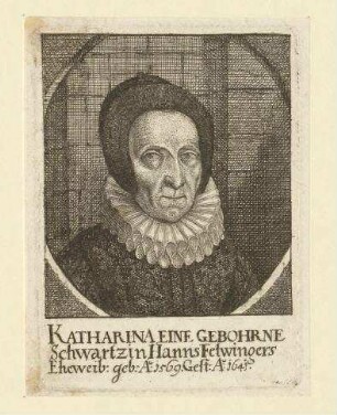 Katharina Felwinger, geb. Schwartz; geb. 1569; gest. 1641