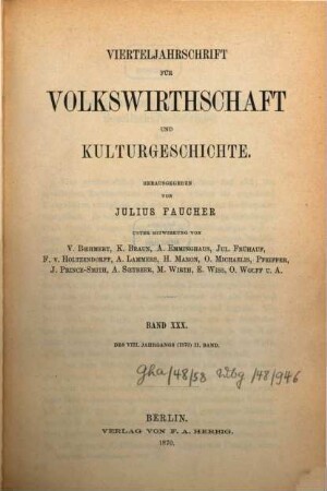 Vierteljahrschrift für Volkswirtschaft, Politik und Kulturgeschichte, 8,2 = Bd. 30. 1870