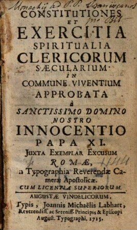 Constitutiones Et Exercitia Spiritualia Clericorum Saecularium In Commune Viventium
