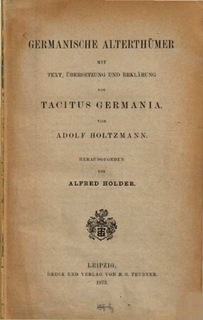 Germanische Alterthümer : mit Text, Übersetzung und Erklärung von Tacitus Germania