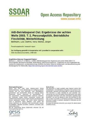 IAB-Betriebspanel Ost: Ergebnisse der achten Welle 2003. T. 2, Personalpolitik, Betriebliche Flexibilität, Weiterbildung