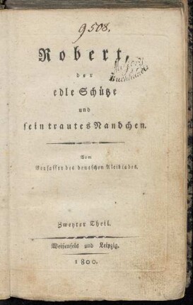 2: Robert, der edle Schütze und sein trautes Nandchen. Theil 2