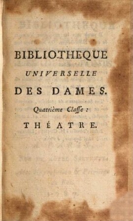 Bibliothèque universelle des dames. Classe 4, Théâtre. 9. 1787
