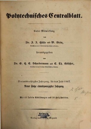 Polytechnisches Centralblatt. 33. 1867 = NF Jg. 21