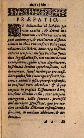 Praesidivm Creditorvm Et Qui in locum eorum Titulo singulari, vel universali successerunt. Contra Quorundam morosorum et ingratorum Debitorvm Iniquas Cvnctationes, Frivolas Exceptiones, malignas Frustrationes, et injustas remoras, Occasione Praeteriti Belli Motas : In Qvatuor Partes distributum, 4. Qua agitur De Debitis Ab Hostibus Violenter Extortis, Vel Remissis ...