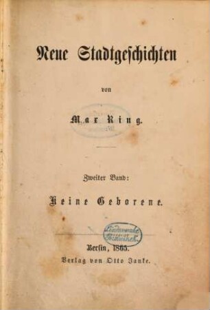 Neue Stadtgeschichten, 2. Band. Keine Geborene