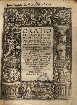 Oratio ad invictissimum Romanorum Imperatorem Carolum V ...