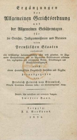 Bd. 2: Ergänzungen der Allgemeinen Gerichtsordnung und der Allgemeinen Gebührentaxen für die Gerichte