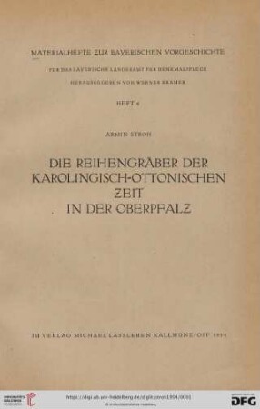 Band 4: Materialhefte zur bayerischen Vorgeschichte: Die Reihengräber der karolingisch-ottonischen Zeit in der Oberpfalz