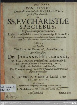Confutatio demonstrationis Catholicae Jul. Caes. coturii Jesuitae Vratislaviensis de SS. eucharistiae speciebus