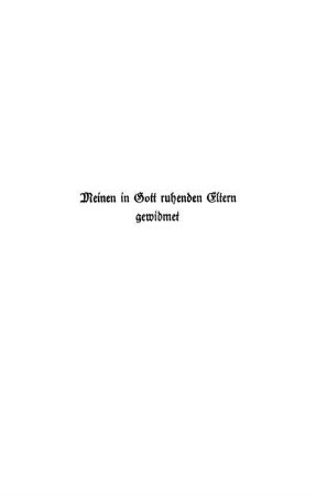 Meinen in Gott ruhenden Eltern gewidmet