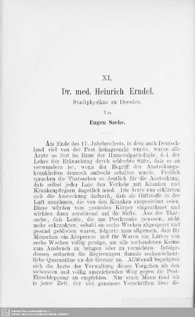 XI. Dr. med. Heinrich Erndel, Stadtphysikus zu Dresden