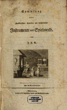 Sammlung neuer physikalischer, chemischer und mechanischer Instrumente und Spielwerke
