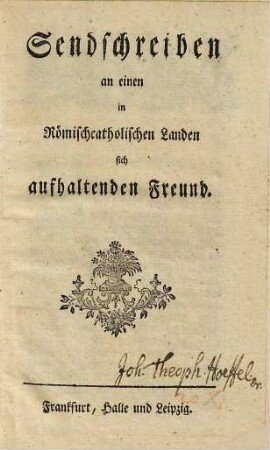Sendschreiben an einen in römischcatholischen Landen sich aufhaltenden Freund